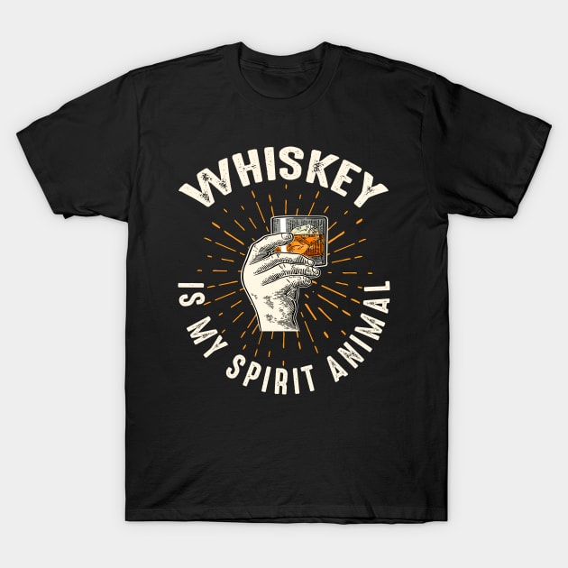 Whiskey Is My Spirit Animal Funny Drinking Gift T-Shirt by FilsonDesigns